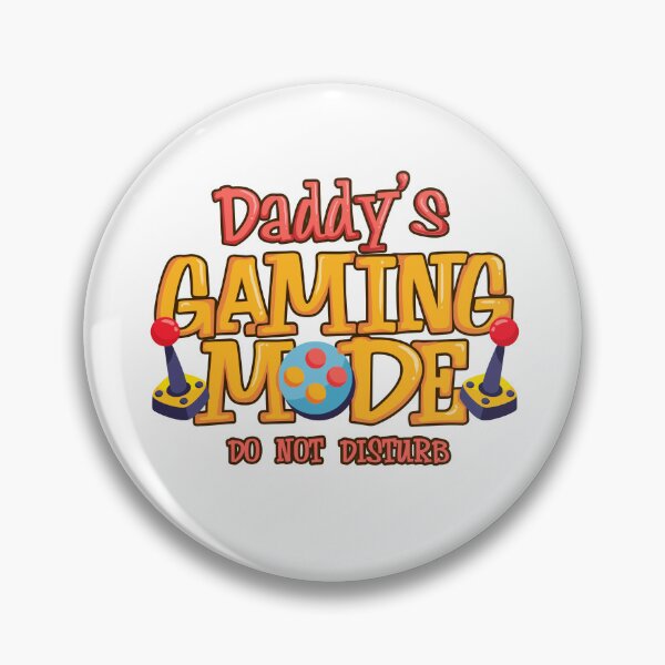 Artikelvorschau, Daddy's Gaming Mode Gamer entworfen und verkauft von omgsavariya.