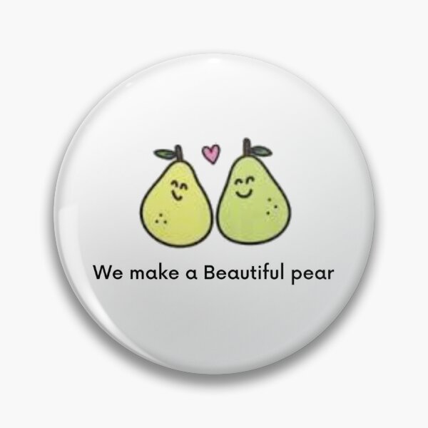 Item preview, We Make a Beautiful pear designed and sold by HuGoDesignZ.