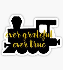 Ever Grateful Ever True Train Sticker