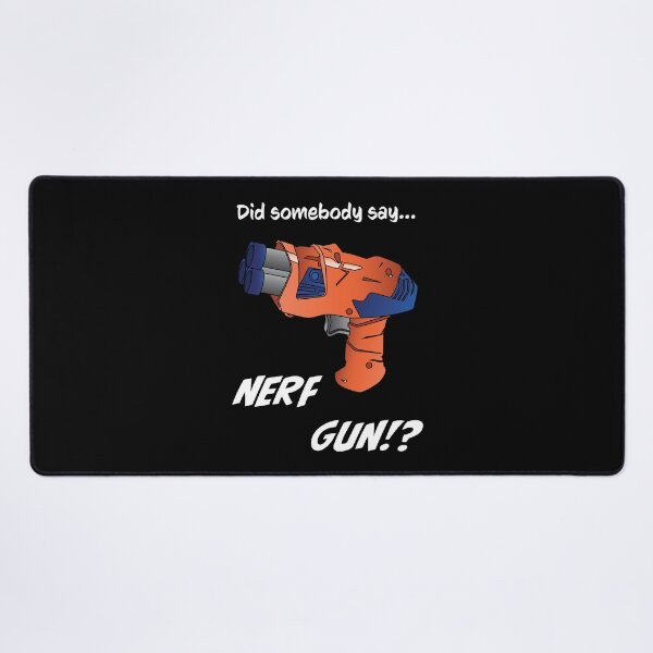 Item preview, Did somebody say nerf gun - Nerf War - Nerf battle gun / blaster designed and sold by LookFrog.