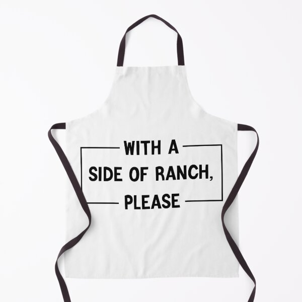 Item preview, With A Side Of Ranch, Please designed and sold by medbdj.