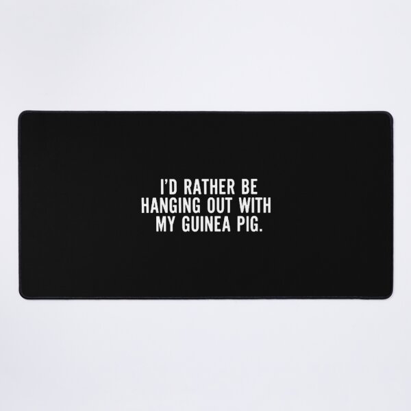 Item preview, I d Rather Be Hanging Out With My Guinea Pig Funny designed and sold by PaulWanter.