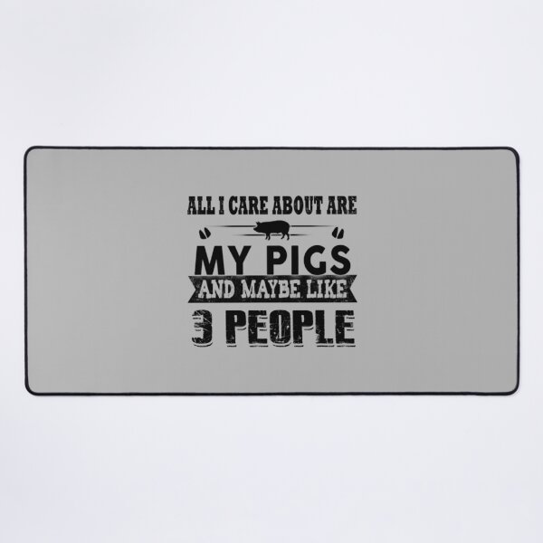 Item preview, Pig - all i care about are my pigs & maybe like 3 designed and sold by PaulWanter.