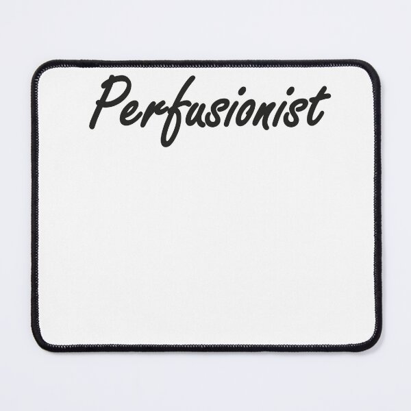 Item preview, Perfusionist, Best Perfusionist Ever designed and sold by Designista436.