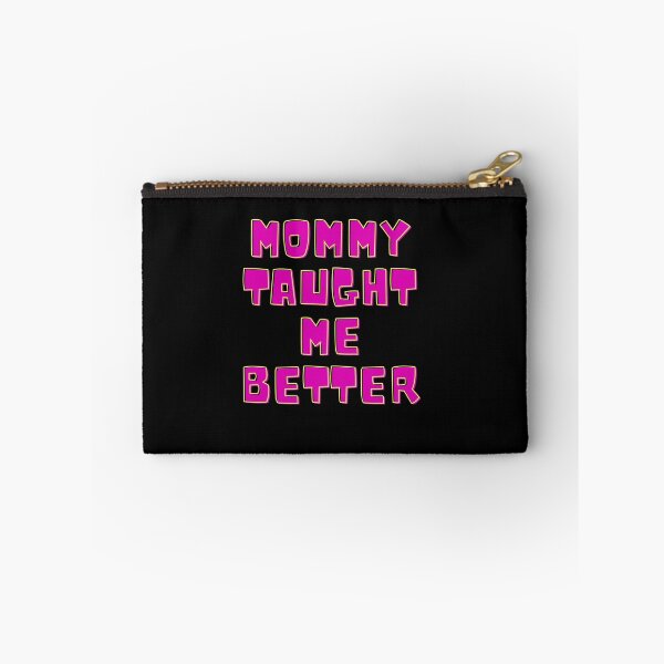 Item preview, mommy taught me better designed and sold by LEOPARDROCKS.