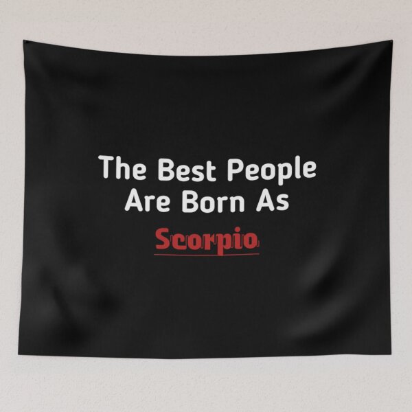 Item preview, The Best People Are Born As Scorpio designed and sold by PaulWanter.
