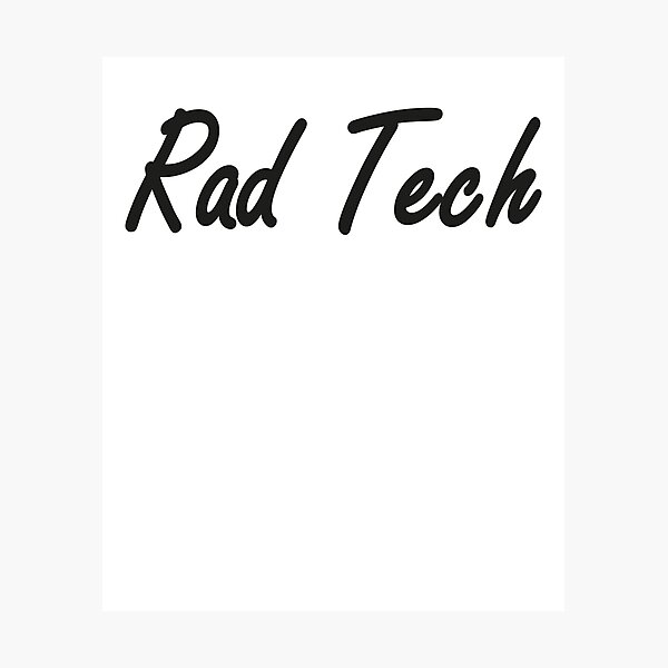 Artikel-Vorschau von Rad Tech, beste Rad Tech aller Zeiten, designt und verkauft von Designista436.