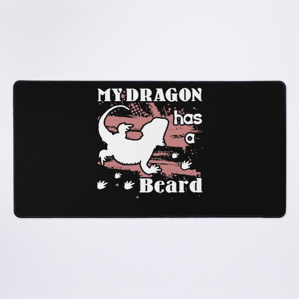 Item preview, Bearded Dragon - My Dragon Has A Beard designed and sold by UnknownArtistt.