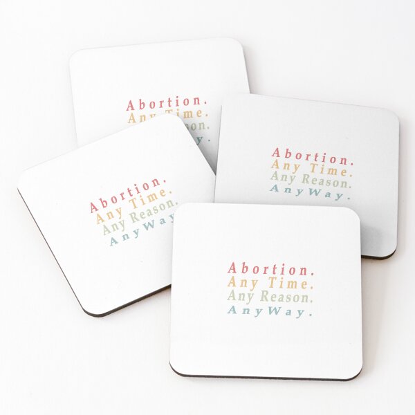 Item preview, Abortion Any Time Any Reason Anyway. designed and sold by Oxery.