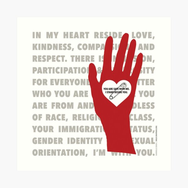 Heart, Hand, Safety, Unity. I Stand Beside You. Art Print
