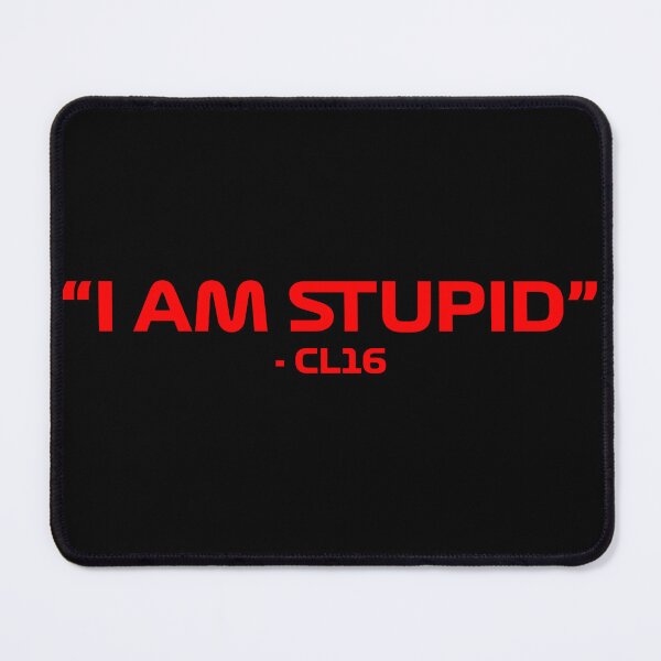 Item preview, Charles Leclerc "I am Stupid" Quote designed and sold by Dougie Middleton.