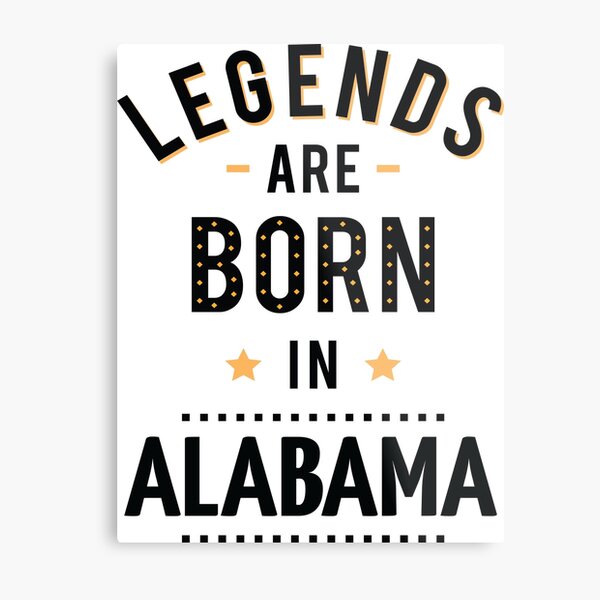 Item preview, Legends Are Born In Alabama designed and sold by ProjectX23.