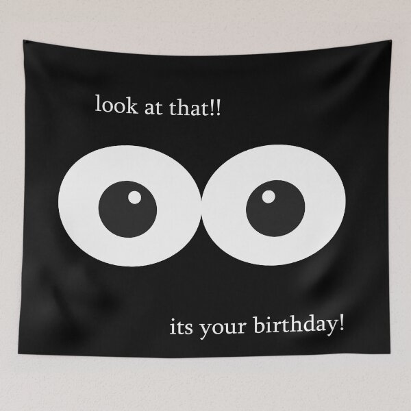 Item preview, Look at that its your birthday  designed and sold by loveablefoxarts.
