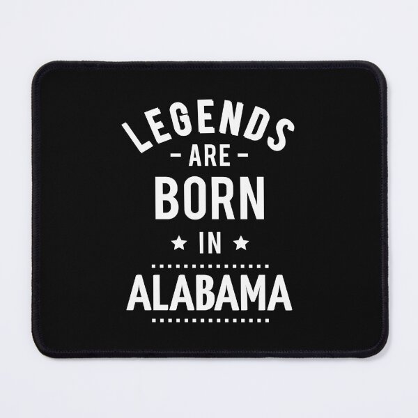 Item preview, Legends Are Born In Alabama designed and sold by ProjectX23.