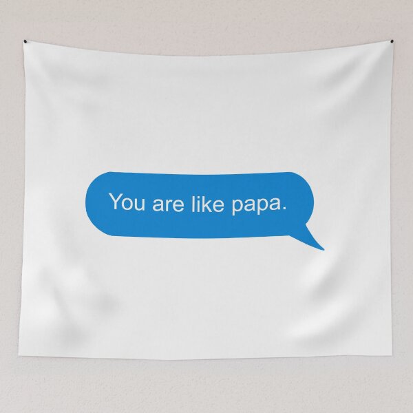 Item preview, You are like papa designed and sold by TahelDesigns.