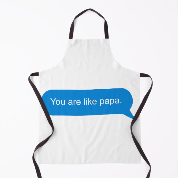 Item preview, You are like papa designed and sold by TahelDesigns.