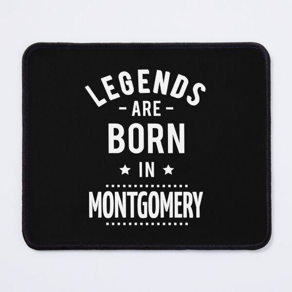Item preview, Legends Are Born In Montgomery designed and sold by ProjectX23.