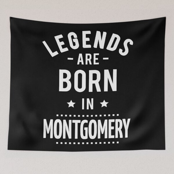 Item preview, Legends Are Born In Montgomery designed and sold by ProjectX23.