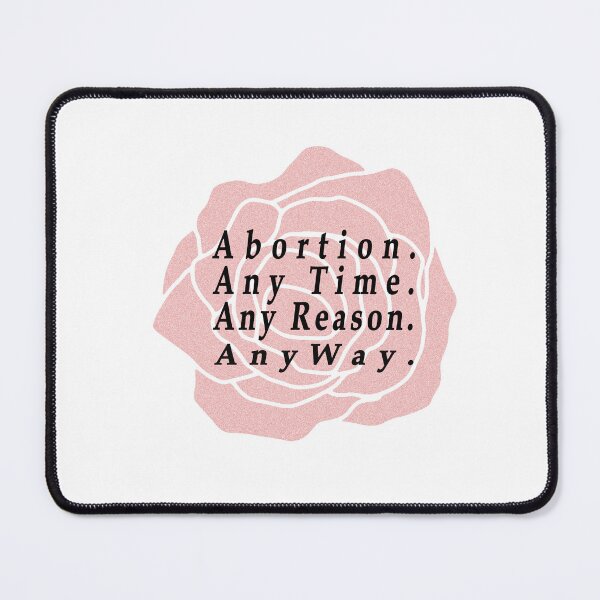 Item preview, Abortion Any Time Any Reason Anyway. designed and sold by Oxery.