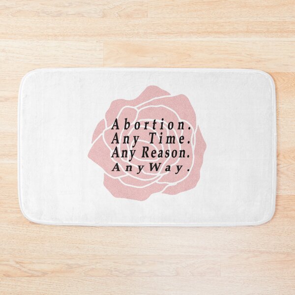 Item preview, Abortion Any Time Any Reason Anyway. designed and sold by Oxery.