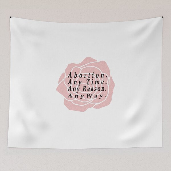 Item preview, Abortion Any Time Any Reason Anyway. designed and sold by Oxery.