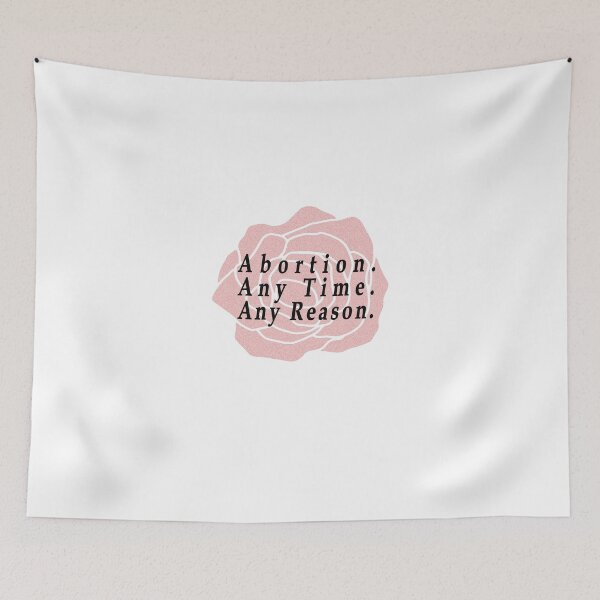 Item preview, Abortion Any Time Any Reason. designed and sold by Oxery.