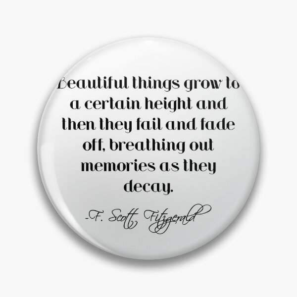 Item preview, Beautiful things grow - Fitzgerald quote designed and sold by peggieprints.