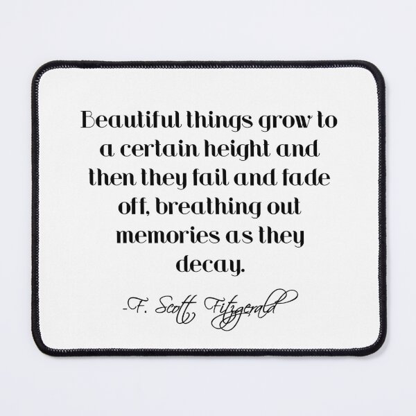 Item preview, Beautiful things grow - Fitzgerald quote designed and sold by peggieprints.
