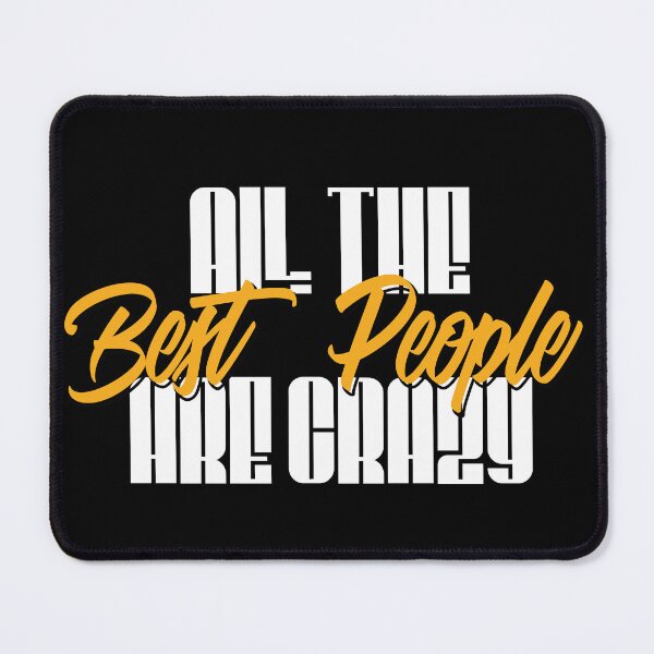 Item preview, All the best people are crazy designed and sold by MakeitMelo.