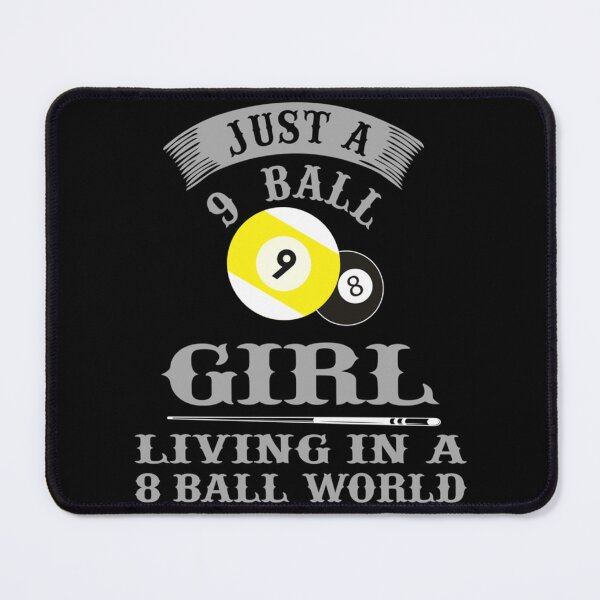 Item preview, Billiards Tshirt Just A 9 Ball Girl Living In A 8 Ball World Essential T-Shirt designed and sold by opheimbyrneh.