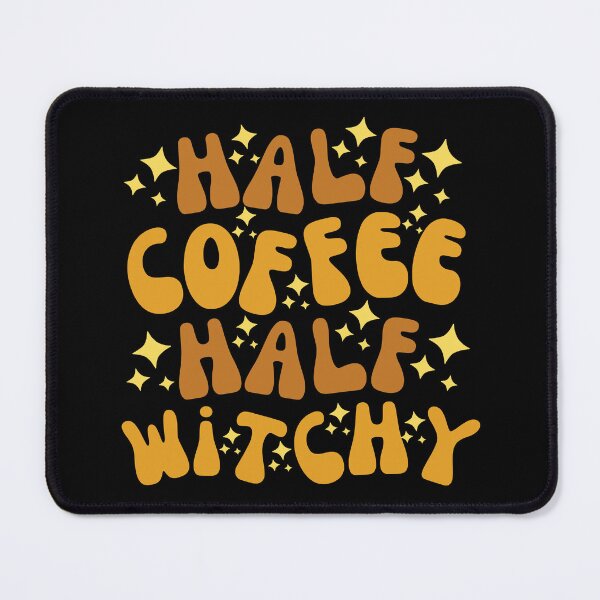 Item preview, Half Coffee Half Witchy designed and sold by SunfullyYours.