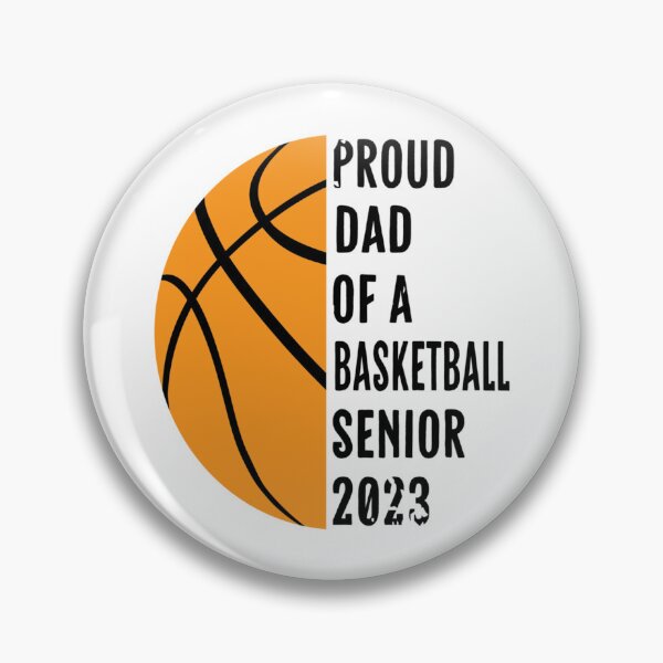 Item preview, Class of 2023 Proud Dad Of A Basketball Senior 2023   designed and sold by JosFo.