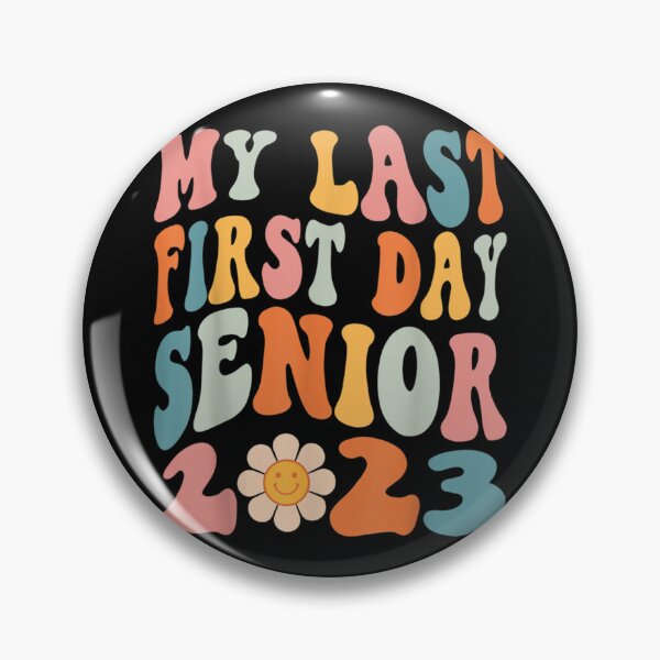Item preview, my last first day senior 2023 back to school class of 2023 designed and sold by JosFo.