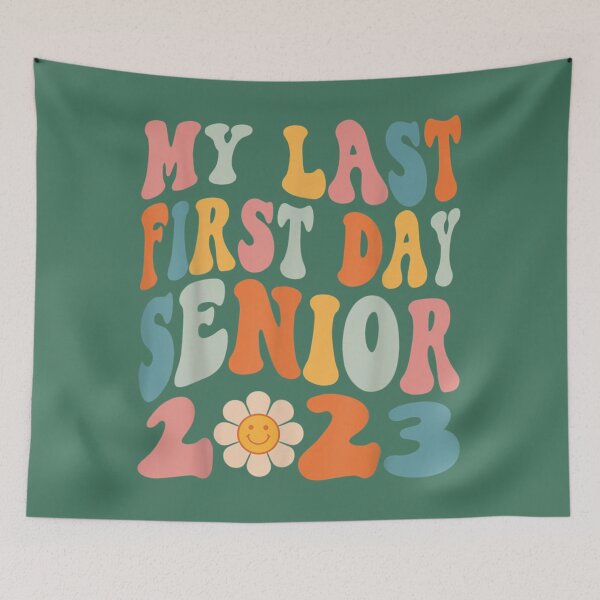 Item preview, my last first day senior 2023 back to school class of 2023 designed and sold by JosFo.