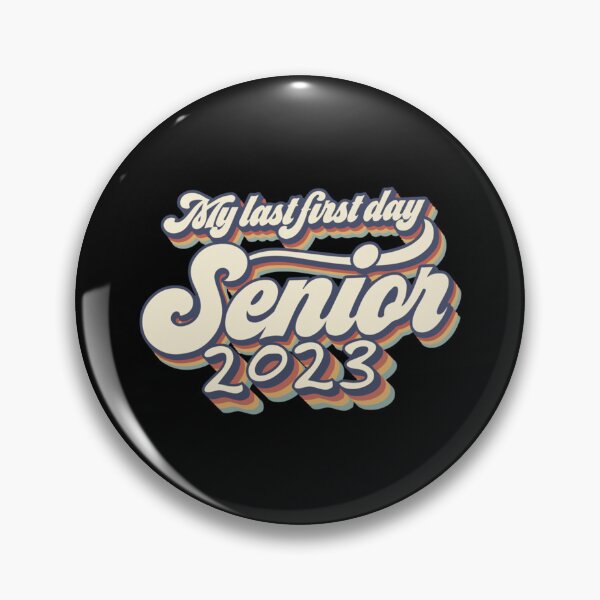 Item preview, my last first day senior 2023   designed and sold by JosFo.