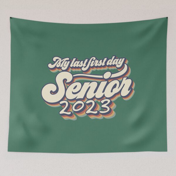 Item preview, my last first day senior 2023   designed and sold by JosFo.