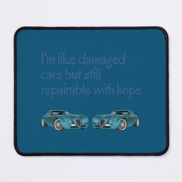 Item preview, Funny I_m like damaged cars but still repairable with hope Gifts 2020 limited designed and sold by FunStickerr.