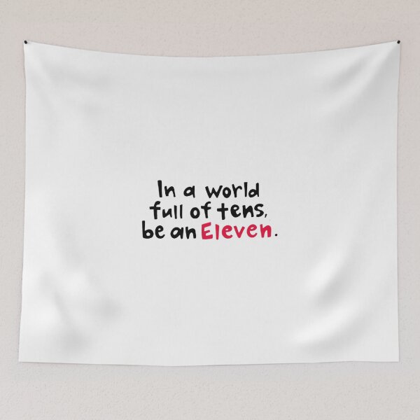 Item preview, In The World Full Of Tens Be An Eleven Thing Tshirt designed and sold by friesens.