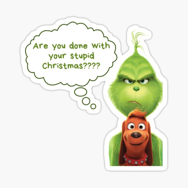 Christmas is coming - Grinch - Sticker