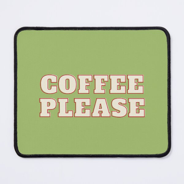 Item preview, Coffee Please, Better Life, Coffee Connects, Coffee Lovers, Morning Coffee, Smells like Coffee, Cup of Coffee designed and sold by WORLD-SOFIA.