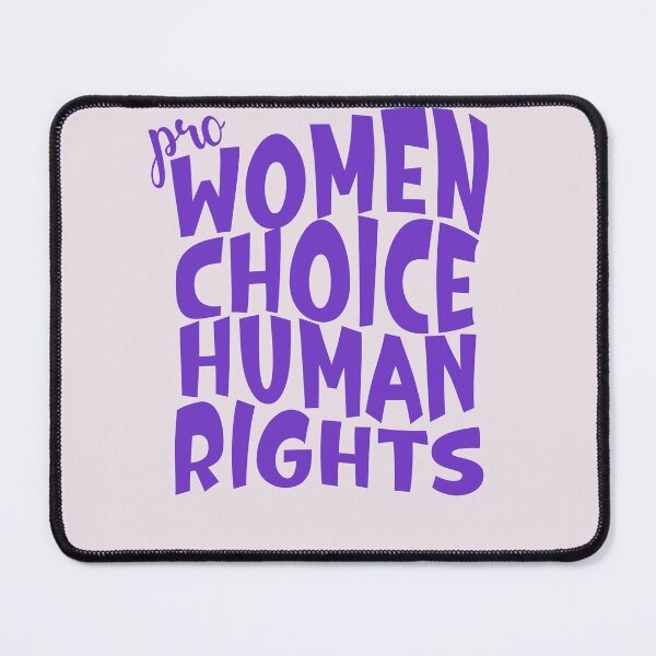Item preview, PRO WOMEN CHOICE HUMAN RIGHTS designed and sold by Kimirina.
