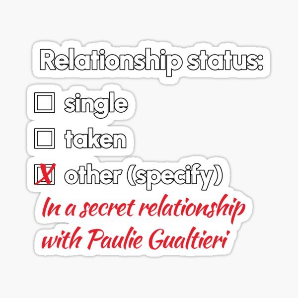 Item preview, Paulie Gualtieri - Relationship 2 designed and sold by 2Girls1Shirt.