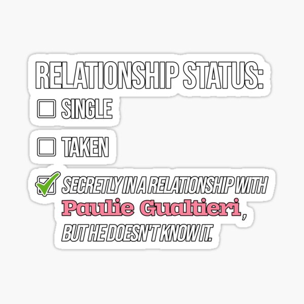 Item preview, Paulie Gualtieri - Relationship designed and sold by 2Girls1Shirt.