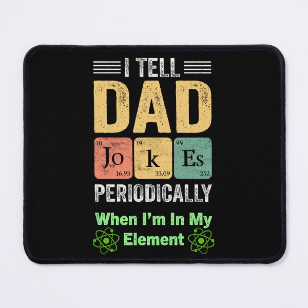 Item preview, I Tell Dad Jokes Periodically When I'm In My Element designed and sold by Zakaria-4.