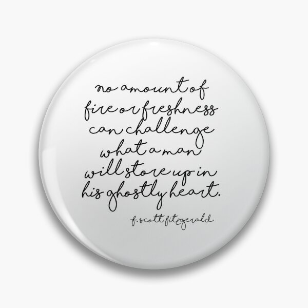 Item preview, Fire or freshness - Fitzgerald quote designed and sold by peggieprints.