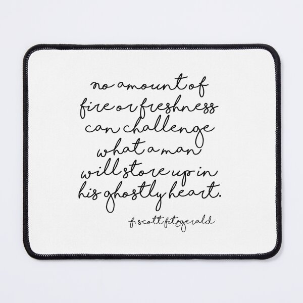 Item preview, Fire or freshness - Fitzgerald quote designed and sold by peggieprints.