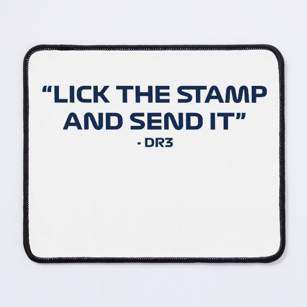 Item preview, Daniel Ricciardo "Lick the Stamp & Send it" Quote designed and sold by Dougie Middleton.