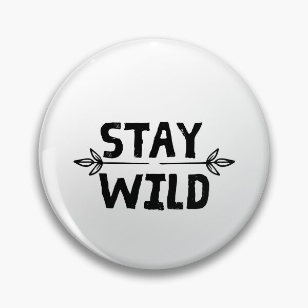 Item preview, Stay Wild  designed and sold by MaiStudio.