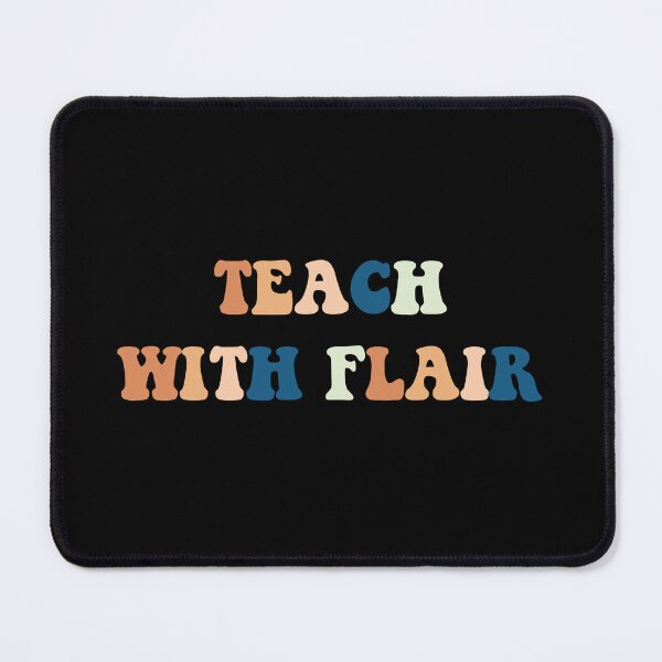 Item preview, Teach With Flair Funny Teacher Quote designed and sold by medbdj.