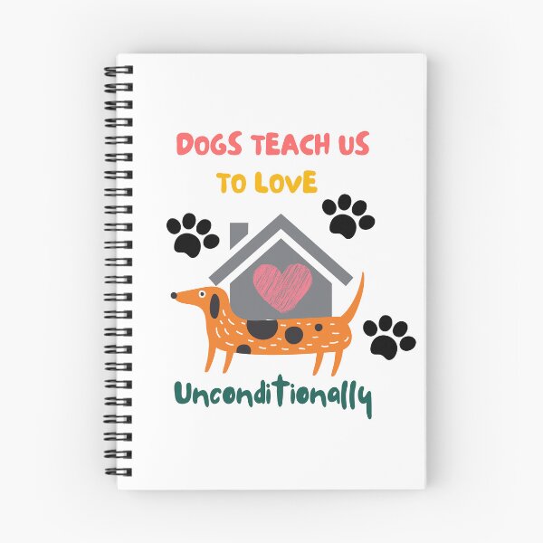 Item preview, Dogs teach us to love unconditionally designed and sold by NDN Digital Art.
